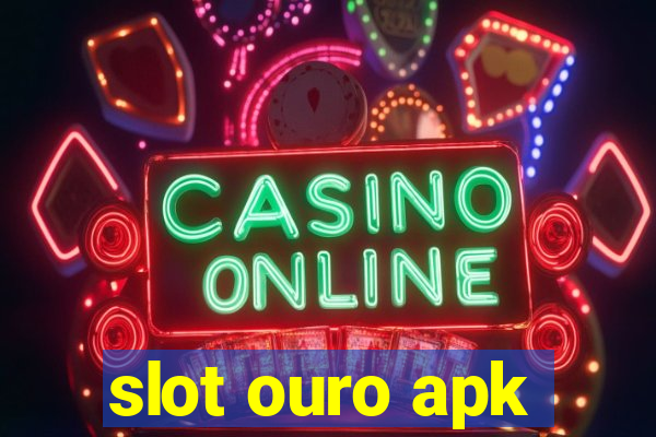 slot ouro apk