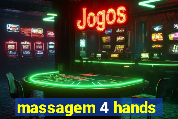 massagem 4 hands