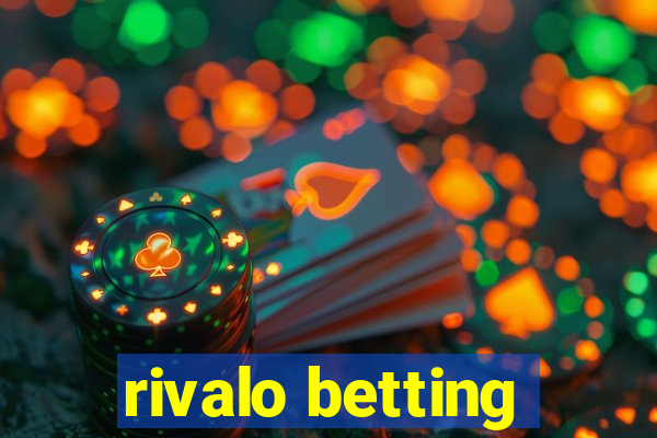 rivalo betting