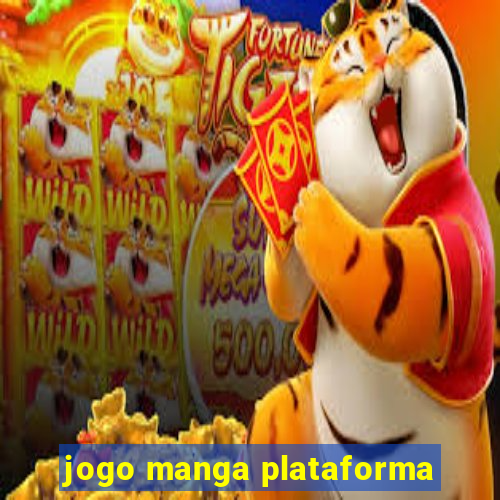 jogo manga plataforma