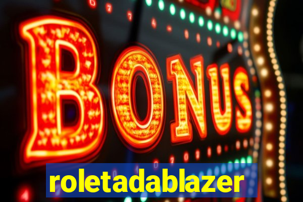 roletadablazer