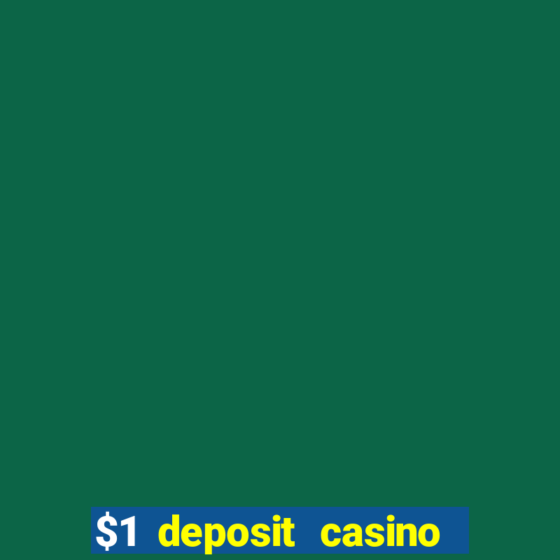 $1 deposit casino nz 2024