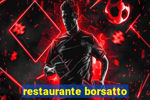 restaurante borsatto