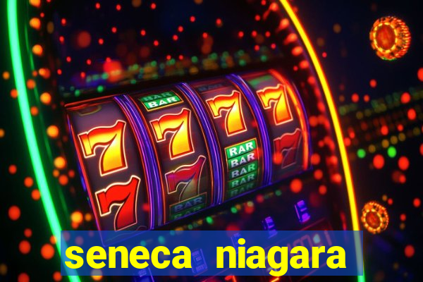 seneca niagara resort & casino hotel