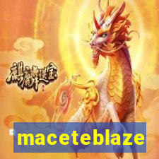 maceteblaze