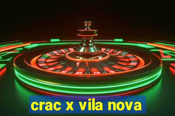 crac x vila nova