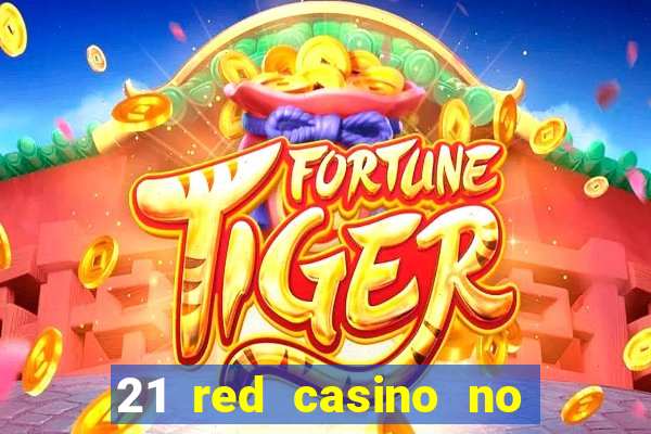 21 red casino no deposit bonus