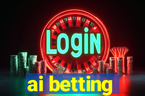 ai betting