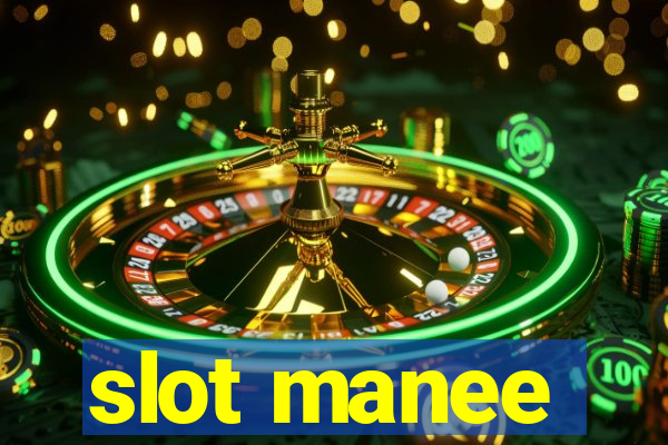 slot manee