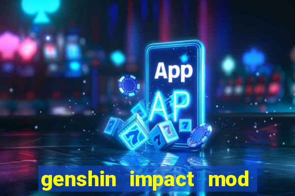 genshin impact mod menu 2024