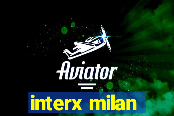 interx milan