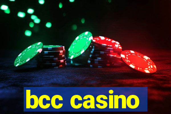 bcc casino