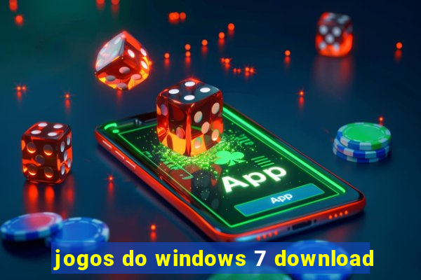 jogos do windows 7 download