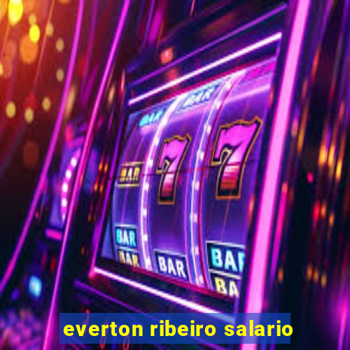 everton ribeiro salario