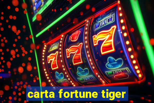 carta fortune tiger