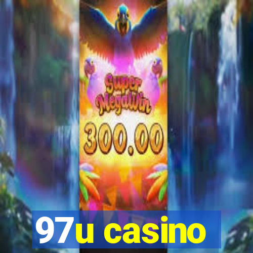 97u casino