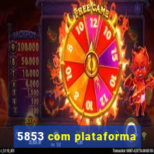 5853 com plataforma