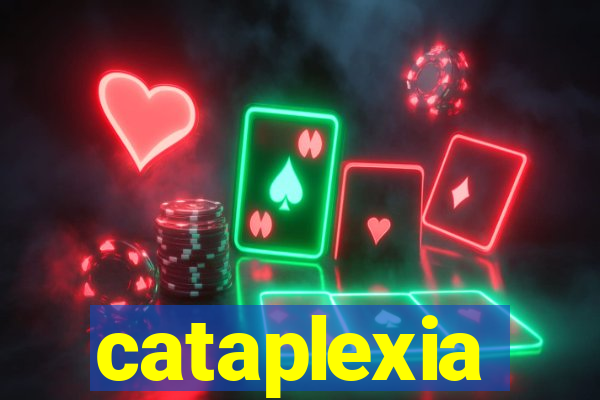 cataplexia