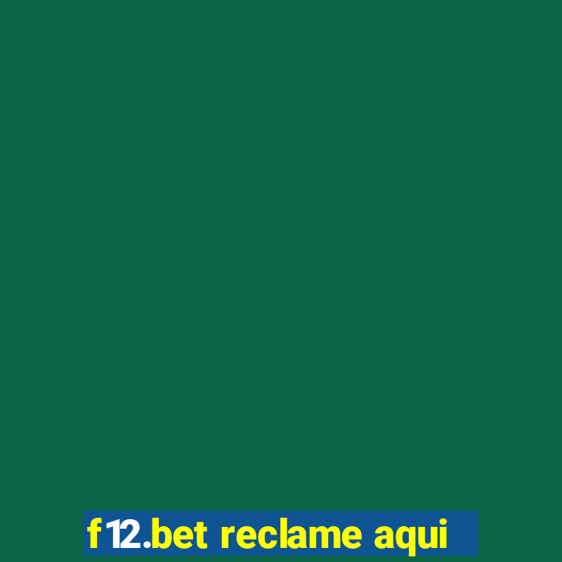 f12.bet reclame aqui