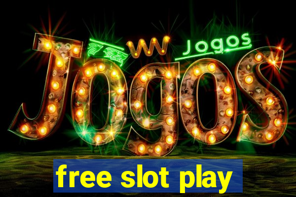 free slot play