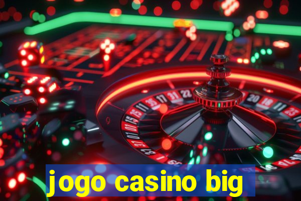 jogo casino big