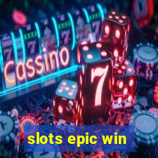 slots epic win