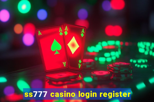 ss777 casino login register