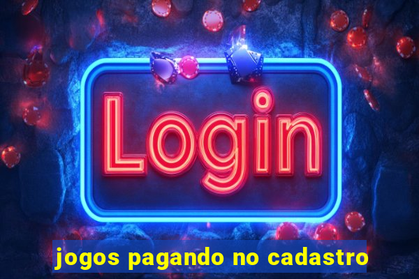 jogos pagando no cadastro