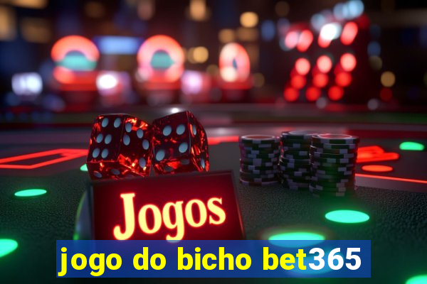 jogo do bicho bet365