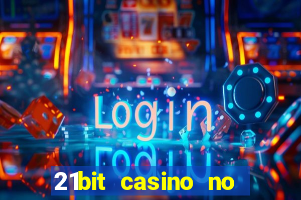 21bit casino no deposit bonus