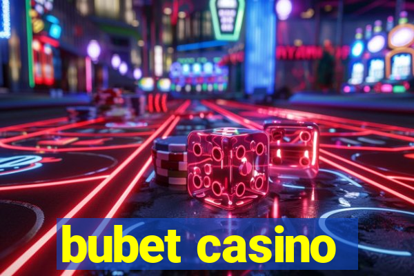 bubet casino