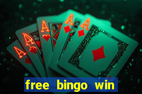 free bingo win real cash