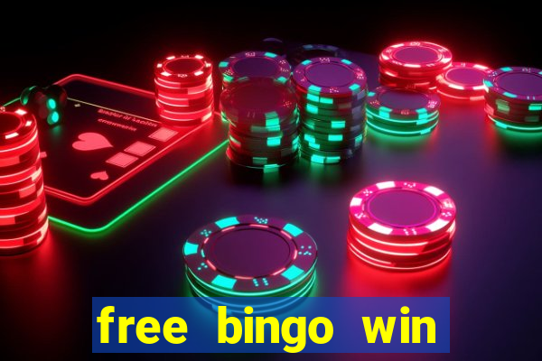 free bingo win real cash