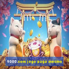 9000.com jogo paga mesmo