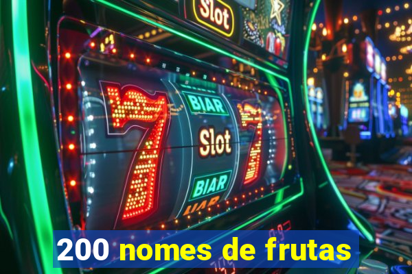 200 nomes de frutas