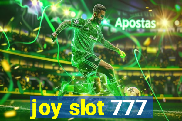 joy slot 777