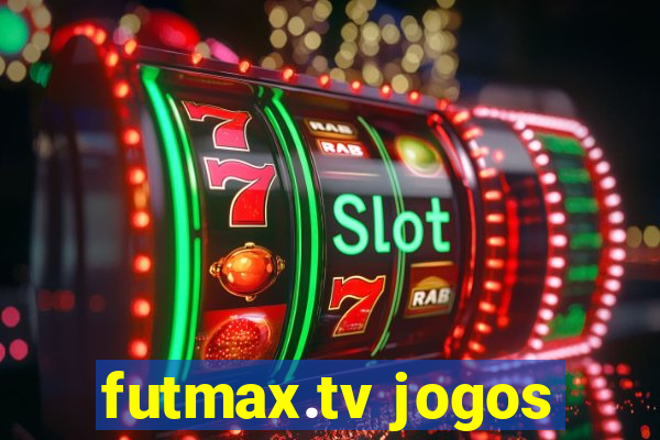 futmax.tv jogos