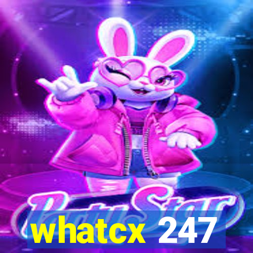 whatcx 247