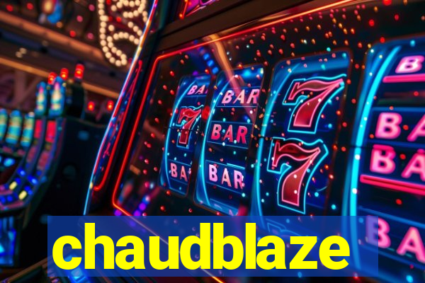 chaudblaze