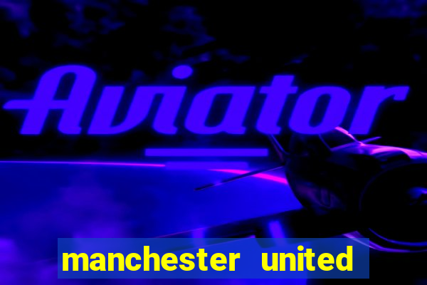 manchester united ao vivo futemax