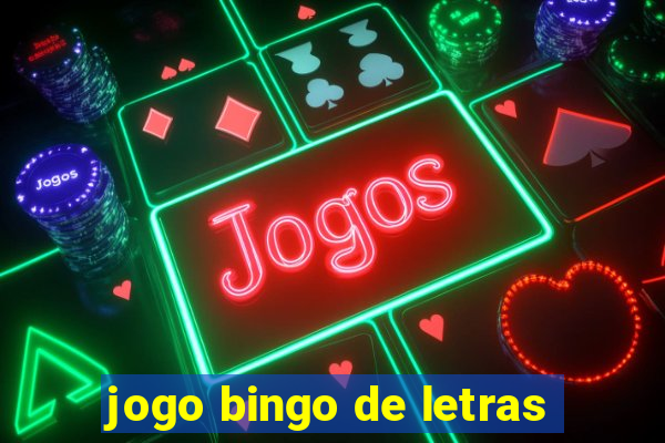 jogo bingo de letras