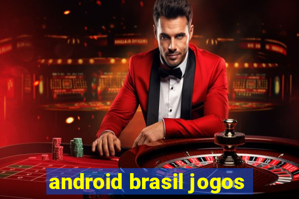 android brasil jogos