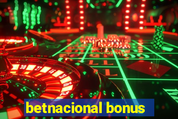 betnacional bonus