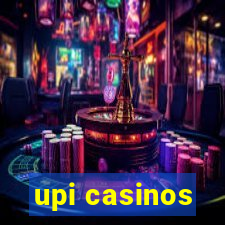 upi casinos