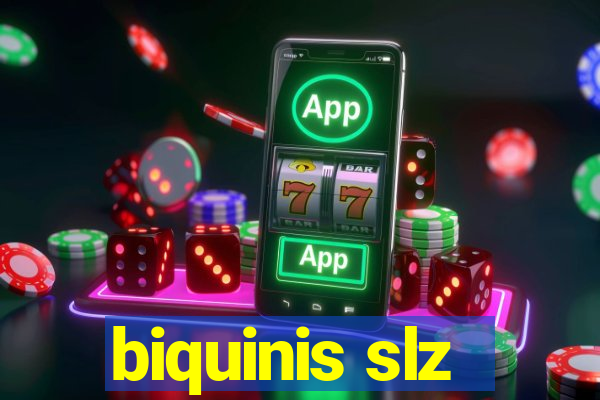 biquinis slz