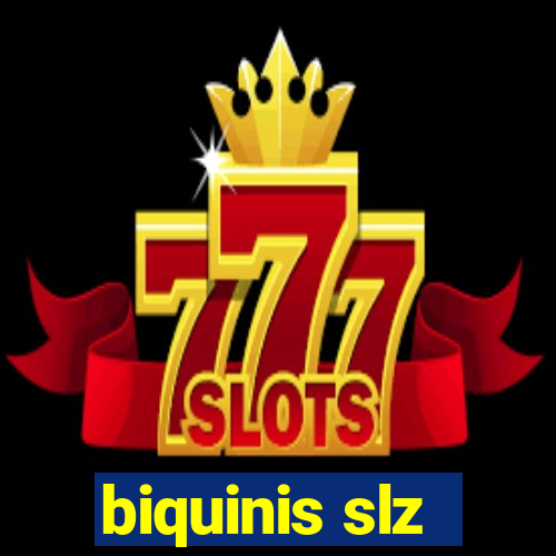 biquinis slz