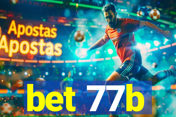 bet 77b