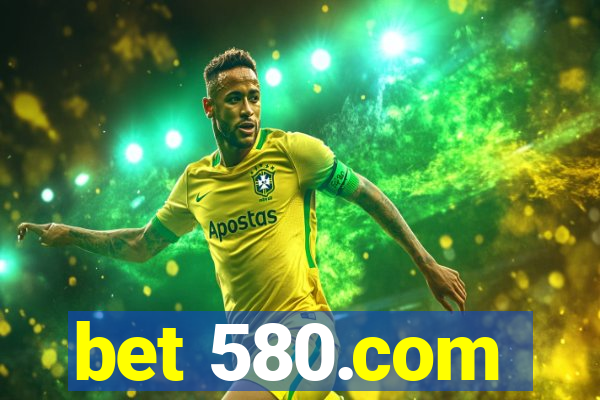 bet 580.com