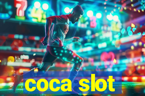 coca slot