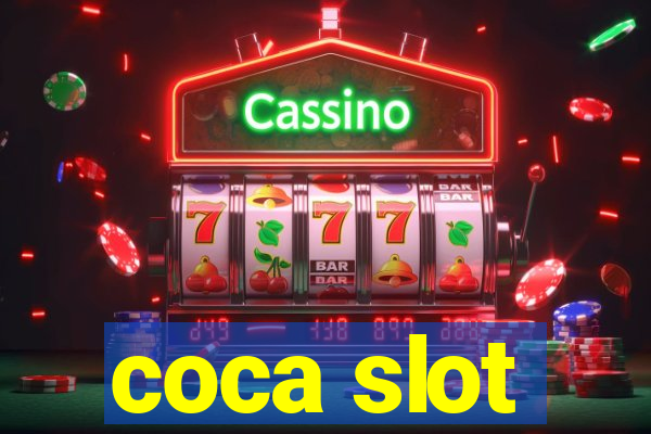 coca slot